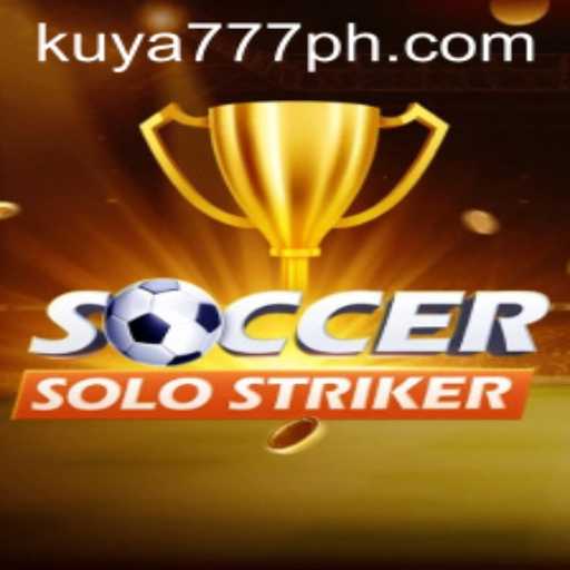 SoccerSoloStriker: The Thrilling Soccer Experience and Kuya777.Com Connection