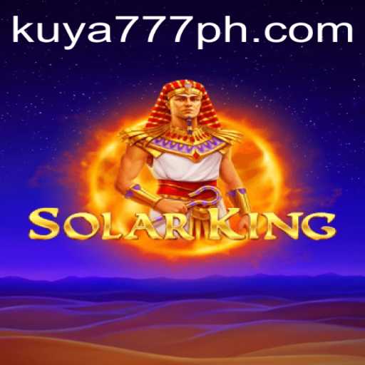 Exploring the World of SolarKing and the Rising Influence of Kuya777.Com